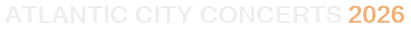 Atlantic City Concerts 2026